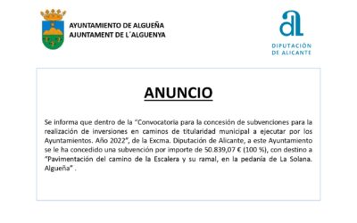 ANUNCIO – Subvención para «Pavimentación del camino de la Escalera y su ramal, en la pedanía de La Solana. Algueña»