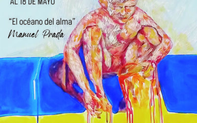 EXPOSICIÓN DE PINTURA «El océano del alma», a cargo de Manuel Prada