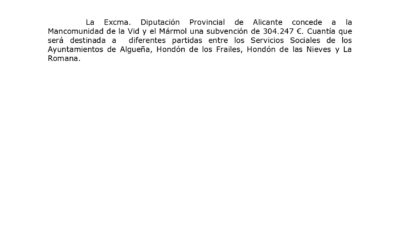 LA DIPUTACIÓN PROVINCIAL DE ALICANTE CONCEDE A LA MANCOMUNIDAD DE LA VID Y EL MÁRMOL SUBVENCIÓN DE 304.247 €