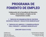 PROGRAMA DE FOMENTO DE EMPLEO "Servicio de dinamización de centros socioculturales y educativos municipales" y "Servicio de limpieza y conservación de vías, parques y jardines municipales" (EMCORP/2024/215/3)